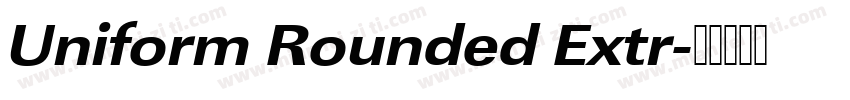 Uniform Rounded Extr字体转换